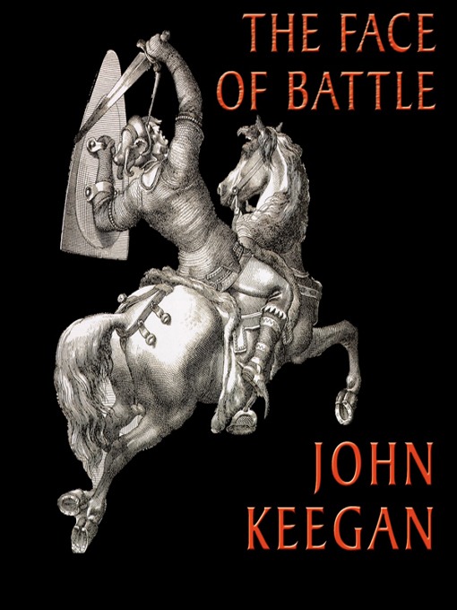 Title details for The Face of Battle by John Keegan - Wait list
